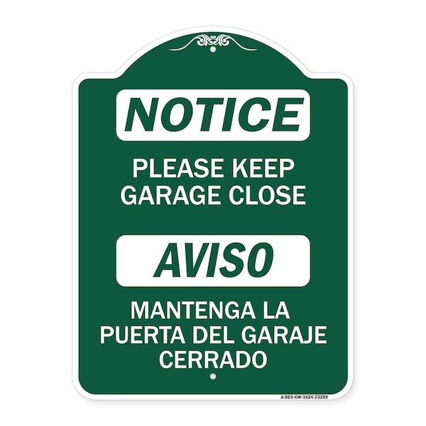 Please Keep Garage Closed Mantenga La Puerta Del Garaje Cerrado, A-DES-GW-1824-23289